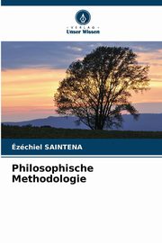 Philosophische Methodologie, SAINTENA zchiel