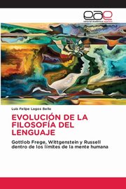 EVOLUCIN DE LA FILOSOFA DEL LENGUAJE, Lagos Bello Luis Felipe