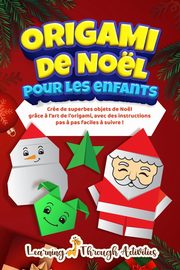 Origami de Nol pour les enfants, Gibbs C