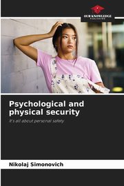 Psychological and physical security, Simonovich Nikolaj