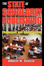 The State of Scholarly Publishing, Greco Albert N.
