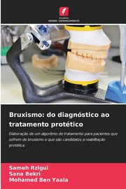 Bruxismo, Rzigui Sameh
