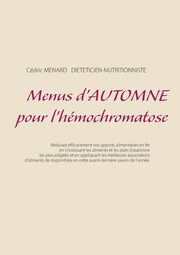 Menus d'automne pour l'hmochromatose, Menard Cedric