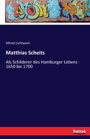 ksiazka tytu: Matthias Scheits autor: Lichtwark Alfred
