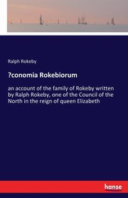 ?conomia Rokebiorum, Rokeby Ralph