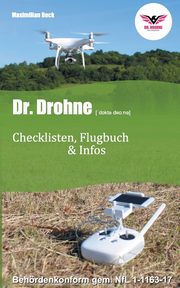 Dr. Drohne - Checklisten, Flugbuch & Infos, Beck Maximilian