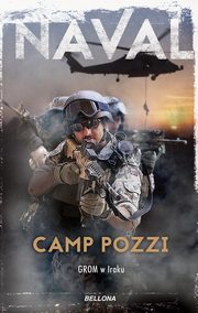 ksiazka tytu: Camp Pozzi GROM w Iraku autor: Naval