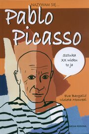 Nazywam si Pablo Picasso, Bargallo Eva