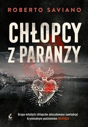 Chopcy z paranzy, Saviano Roberto