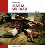 Magia obrazu Kraina lenistwa, Lejman Beata