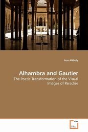 ksiazka tytu: Alhambra and Gautier autor: Alkholy Inas