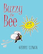 ksiazka tytu: Buzzy the Bee autor: Lynch Gerry
