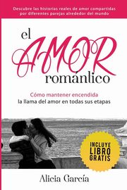 ksiazka tytu: El Amor Romntico autor: Garca Alicia