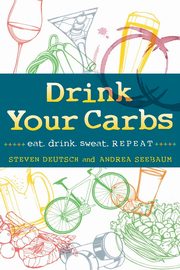 Drink Your Carbs, Deutsch Steven