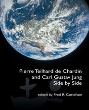 Pierre Teilhard de Chardin and Carl Gustav Jung, Gustafson Fred