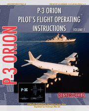 P-3 Orion Pilot's flight Operating Instructions Vol. 1, Navy United States