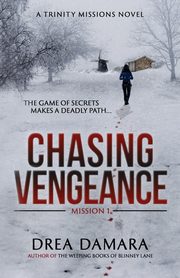 Chasing Vengeance, Damara Drea
