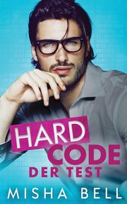 Hard Code - Der Test, Bell Misha