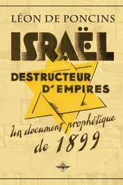 Isral destructeur d'Empires, De Poncins Lon