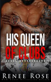 His Queen of Clubs, Rose Renee