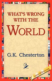 What's Wrong with the World, Cherston G. K.