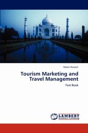 Tourism Marketing and Travel Management, Hussain Hasan