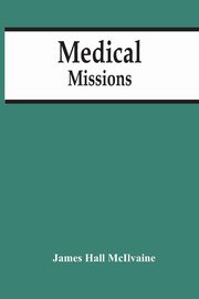 Medical Missions, Hall McIlvaine James