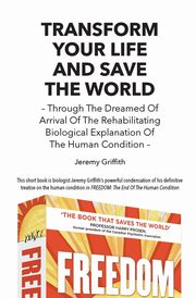 Transform Your Life And Save The World, Griffith Jeremy