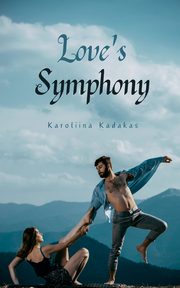 Love's Symphony, Kadakas Karoliina