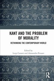 Kant and the Problem of Morality, 