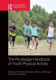 The Routledge Handbook of Youth Physical Activity, 