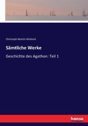 Smtliche Werke, Wieland Christoph Martin