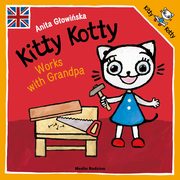 Kitty Kotty works with Grandpa, Gowiska Anita