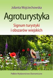 ksiazka tytu: Agroturystyka autor: Wojciechowska Jolanta