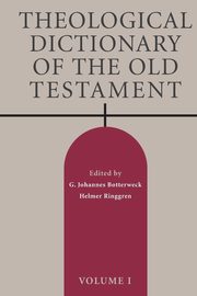Theological Dictionary of the Old Testament, Volume I, 