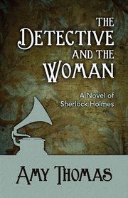 The Detective and the Woman, Thomas Amy
