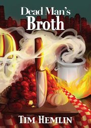 Dead Man's Broth, Hemlin Tim