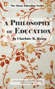 A Philosophy of Education, Mason Charlotte M