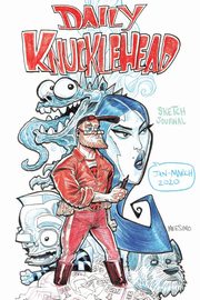 DAILY KNUCKLEHEAD Jan-March 2020, Meesey Christian