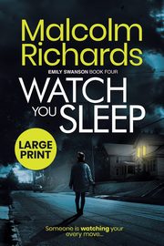 Watch You Sleep, Richards Malcolm