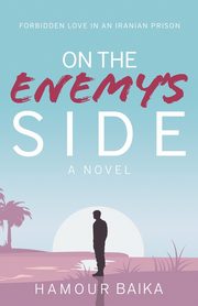On the Enemy's Side, Baika Hamour