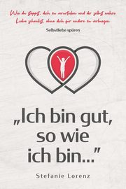 Selbstliebe spren, Lorenz Stefanie