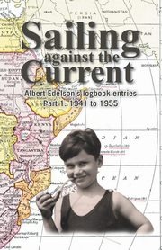 Sailing against the Current, Edelson Albert