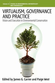 Virtualism, Governance and Practice, Carrier James G.