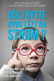 Uili byste rybu lzt na strom? (Czech), Maxwell Anne