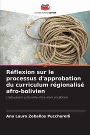 Rflexion sur le processus d'approbation du curriculum rgionalis afro-bolivien, Zeballos Puccherelli Ana Laura