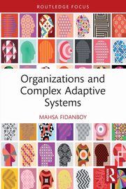 Organizations and Complex Adaptive Systems, Fidanboy Mahsa