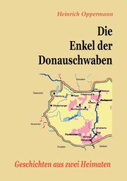 Die Enkel der Donauschwaben, Oppermann Heinrich