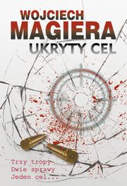 Ukryty cel, Magiera Wojciech