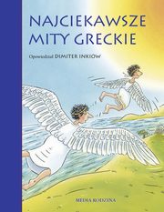 ksiazka tytu: Najciekawsze mity greckie autor: Inkiow Dimiter
